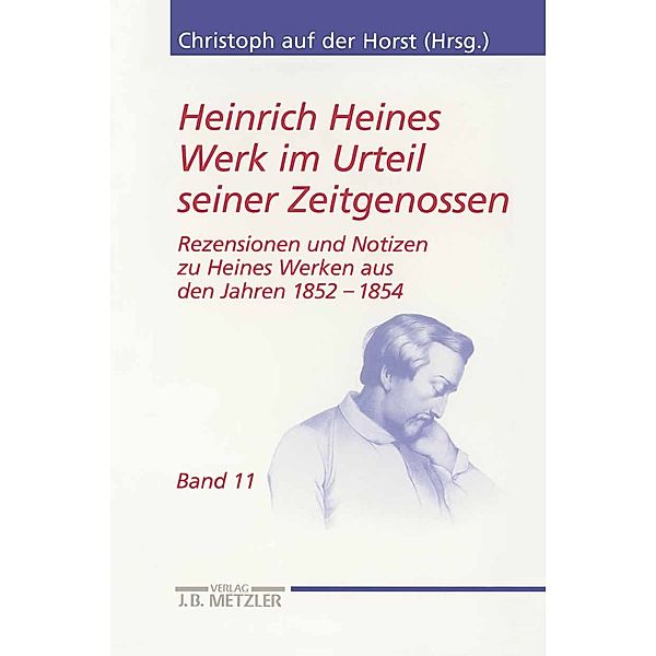 Heine Studien: Heinrich Heines Werk im Urteil seiner Zeitgenossen, Sikander Singh