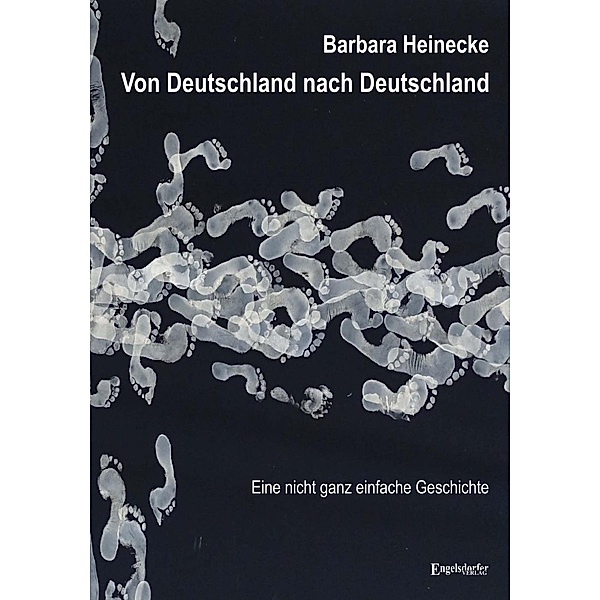 Heinecke, B: Von Deutschland nach Deutschland - Eine nicht g, Barbara Heinecke
