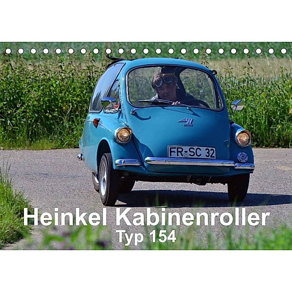 Heinkel Kabinenroller Typ 154 (Tischkalender 2023 DIN A5 quer), Ingo Laue