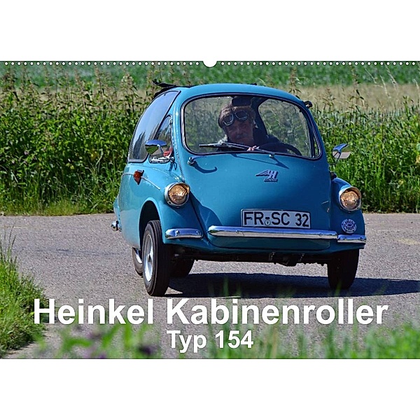 Heinkel Kabinenroller Typ 154 (Wandkalender 2023 DIN A2 quer), Ingo Laue