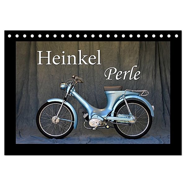 Heinkel Perle (Tischkalender 2024 DIN A5 quer), CALVENDO Monatskalender, Ingo Laue