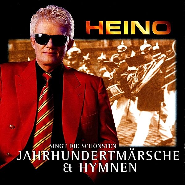 HEINO SINGT JAHRHUNDERTMÄRSCHE, Heino