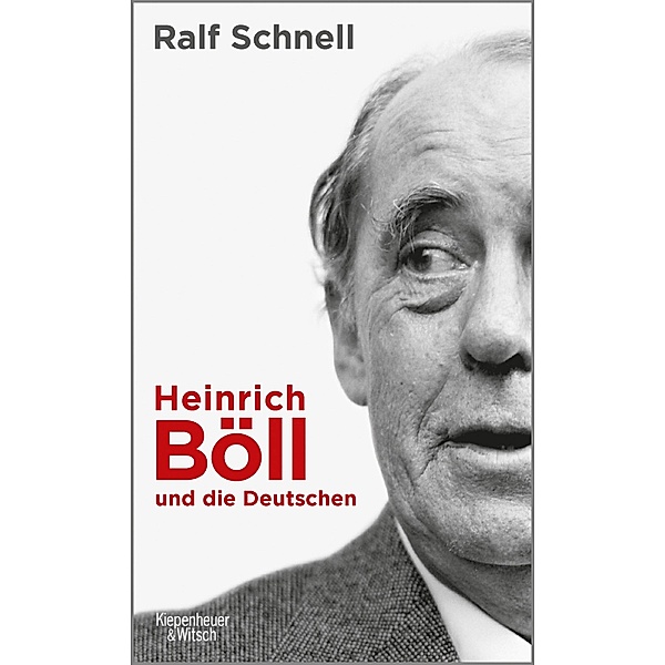 Heinrich Böll und die Deutschen, Ralf Schnell