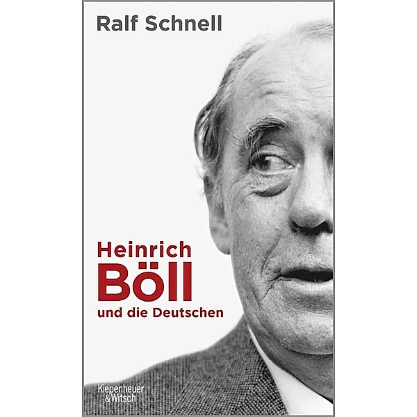 Heinrich Böll und die Deutschen, Ralf Schnell