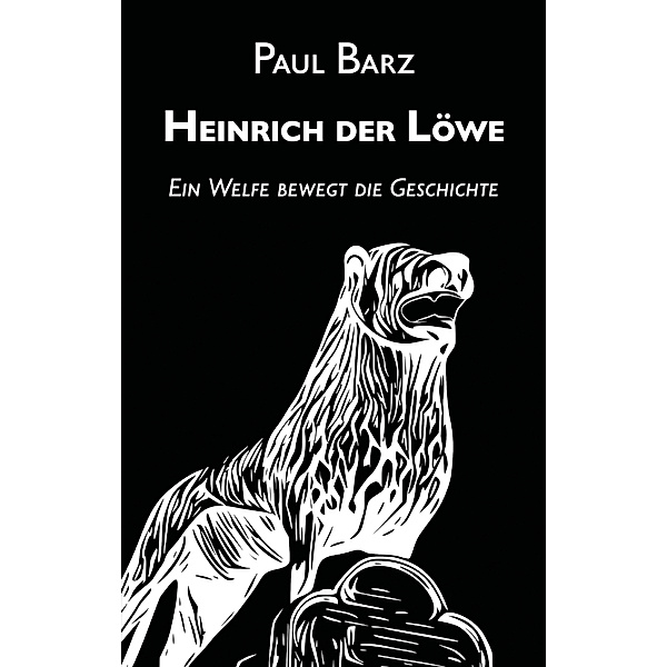 Heinrich der Löwe, Paul Barz