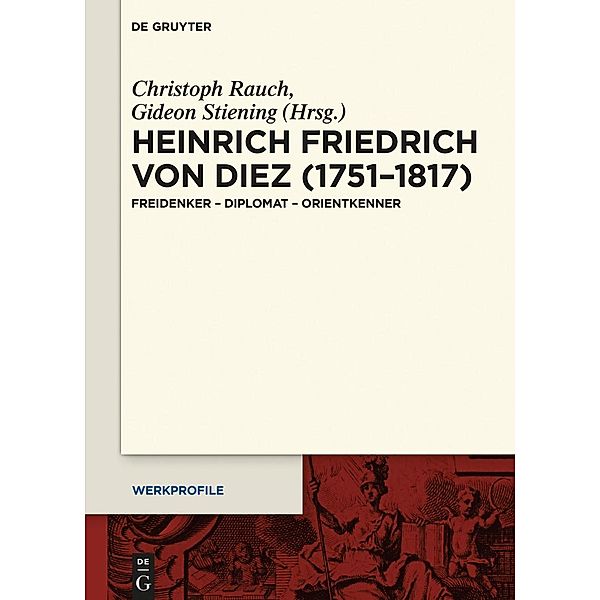 Heinrich Friedrich von Diez (1751-1817) / Werkprofile Bd.12