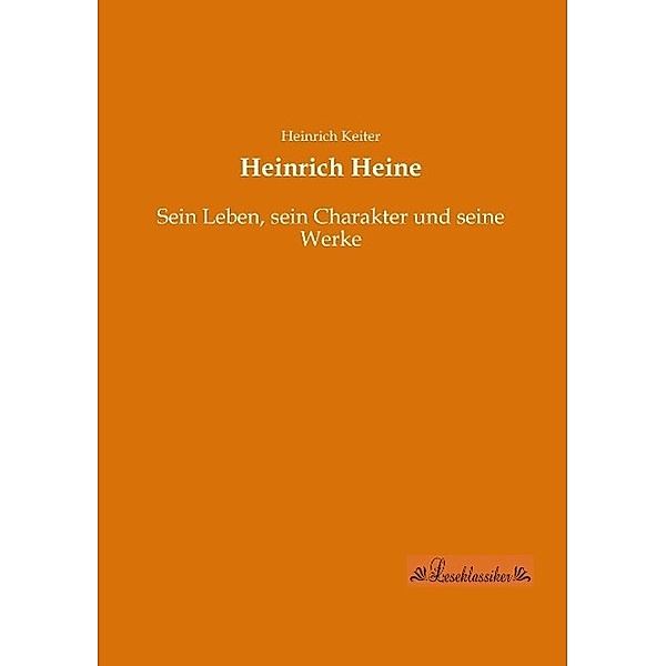 Heinrich Heine, Heinrich Keiter