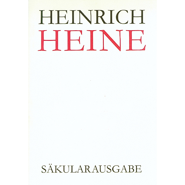 Heinrich Heine Säkularausgabe: BAND 6 K Reisebilder II. 1828-1831. Kommentar, Heinrich Heine