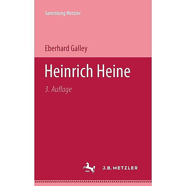 Heinrich Heine / Sammlung Metzler, Eberhard Galley