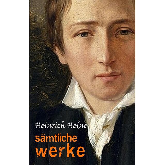 Heinrich Heine: Samtliche Werke Pandora Verlag eBook v. Heine Heinrich Heine  | Weltbild