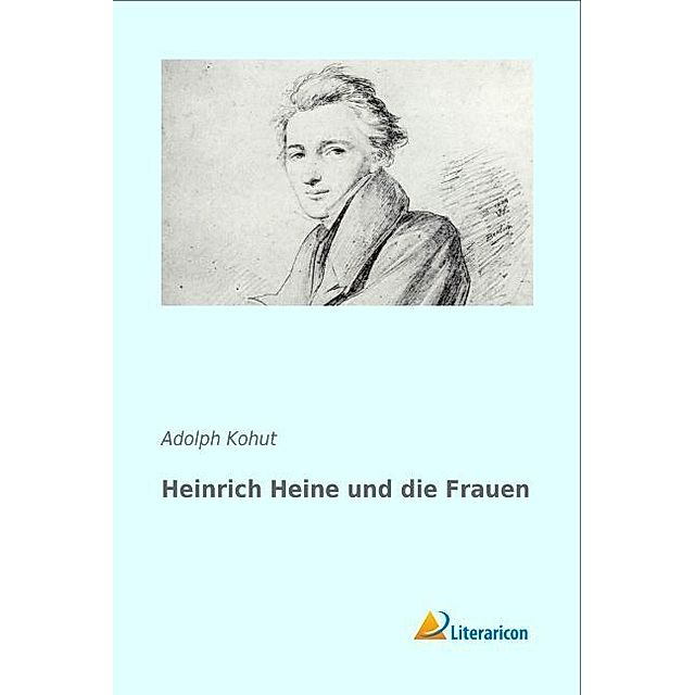 Heinrich Heine und die Frauen Buch versandkostenfrei bei Weltbild.de