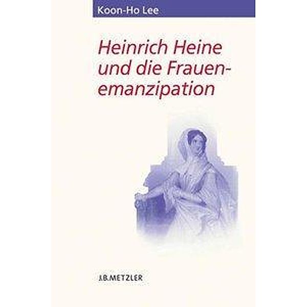 Heinrich Heine und die Frauenemanzipation, Koon-Ho Lee
