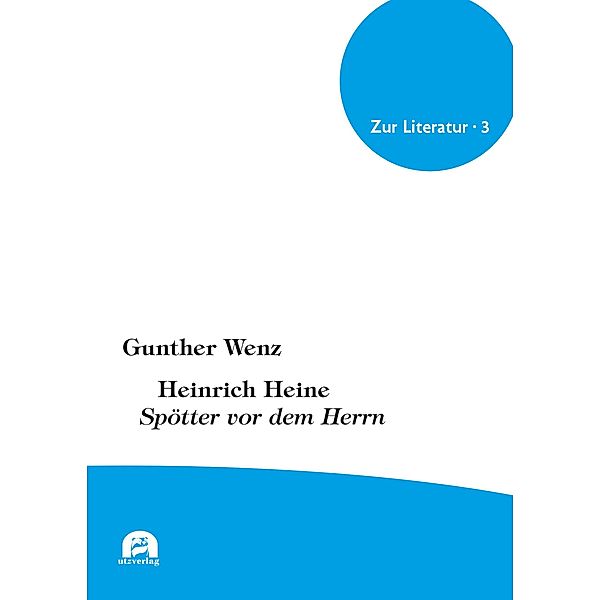 Heinrich Heine / Zur Literatur Bd.3, Gunther Wenz