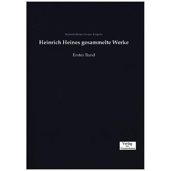 Heinrich Heines gesammelte Werke.Bd.1, Heinrich Heine