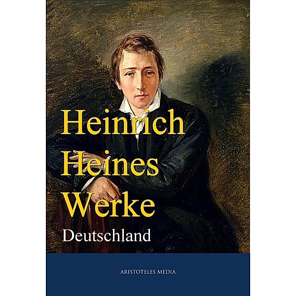 Heinrich Heines Werke, Heinrich Heine
