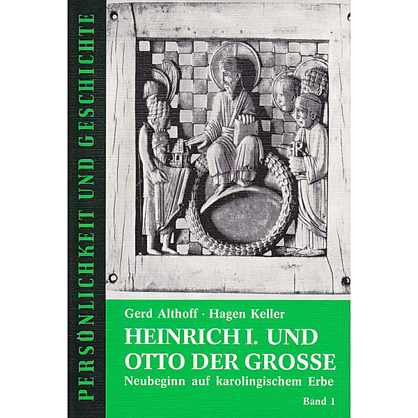 Heinrich I. und Otto der Große, 2 Teile, Gerd Althoff, Hagen Keller