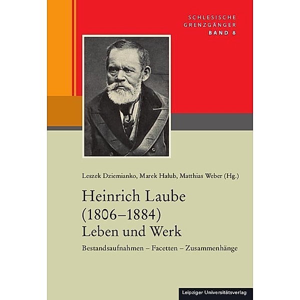Heinrich Laube (1806-1884) Leben und Werk