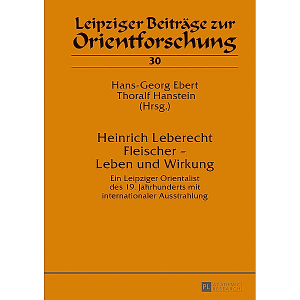 Heinrich Leberecht Fleischer - Leben und Wirkung