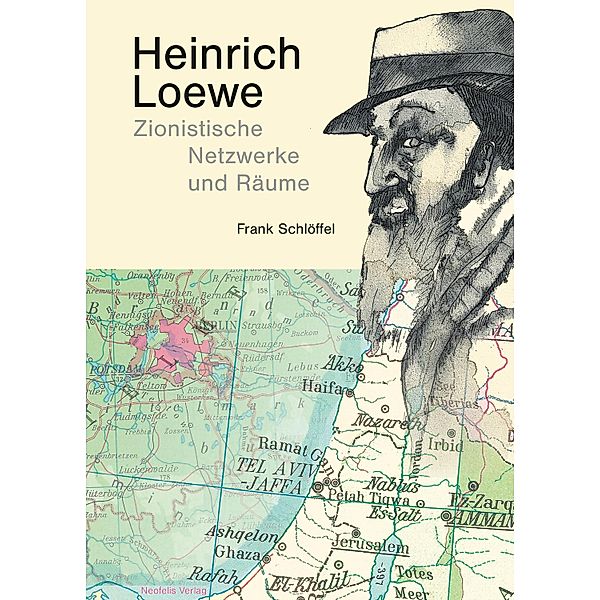 Heinrich Loewe / Jüdische Kulturgeschichte in der Moderne Bd.8, Frank Schlöffel