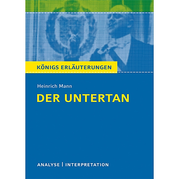Heinrich Mann 'Der  Untertan', Heinrich Mann