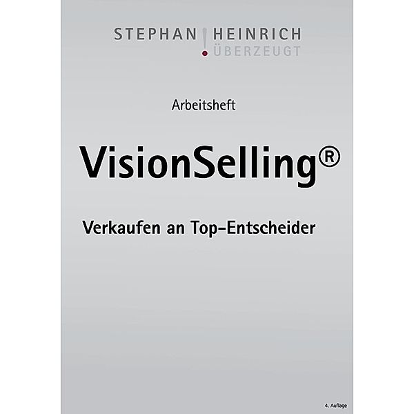Heinrich, S: Arbeitsheft VisionSelling, Stephan Heinrich