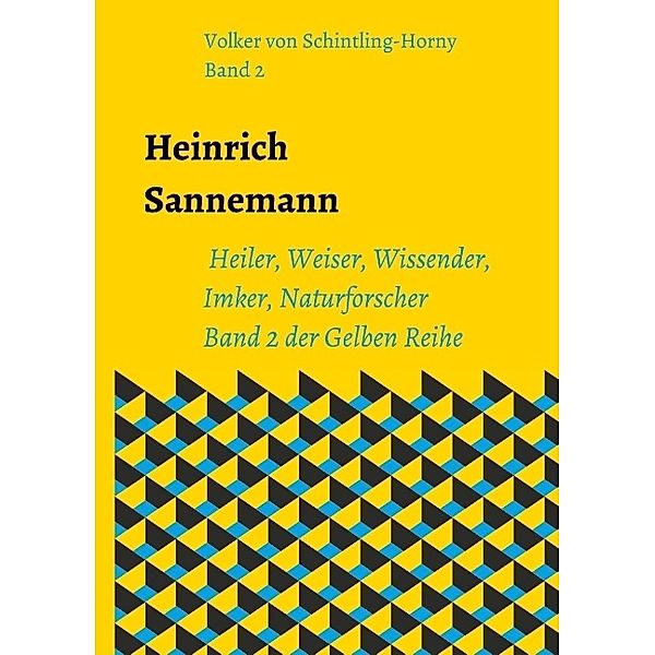 Heinrich Sannemann, Volker von Schintling-Horny