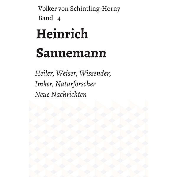 Heinrich Sannemann, Volker von Schintling-Horny