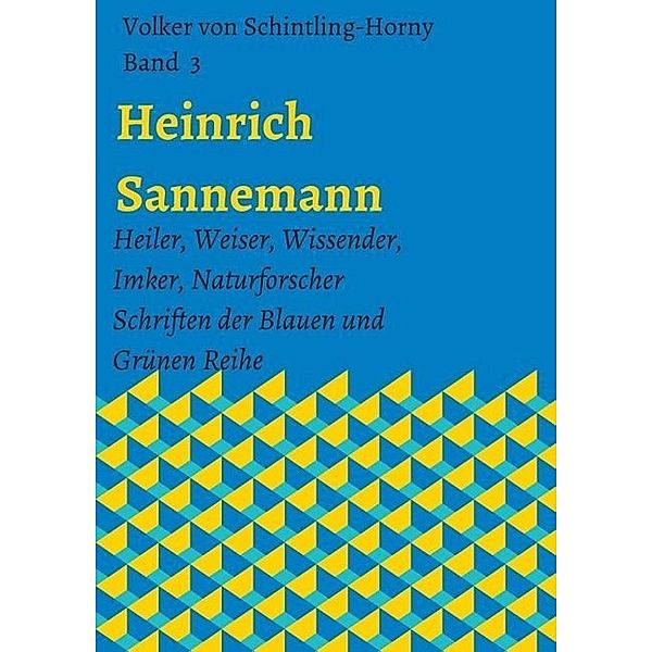 Heinrich Sannemann, Volker von Schintling-Horny