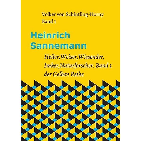 Heinrich Sannemann, Volker von Schintling-Horny