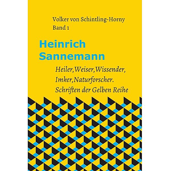 Heinrich Sannemann / Gelbe Reihe Bd.1, Volker von Schintling-Horny