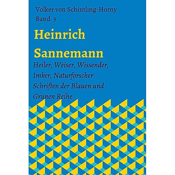 Heinrich Sannemann / Schriften Heinrich Sannemann Bd.3, Volker von Schintling-Horny