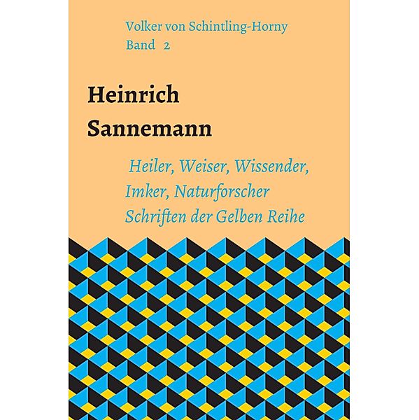 Heinrich Sannemann / Schriften Heinrich Sannemanns Bd.2, Volker von Schintling-Horny