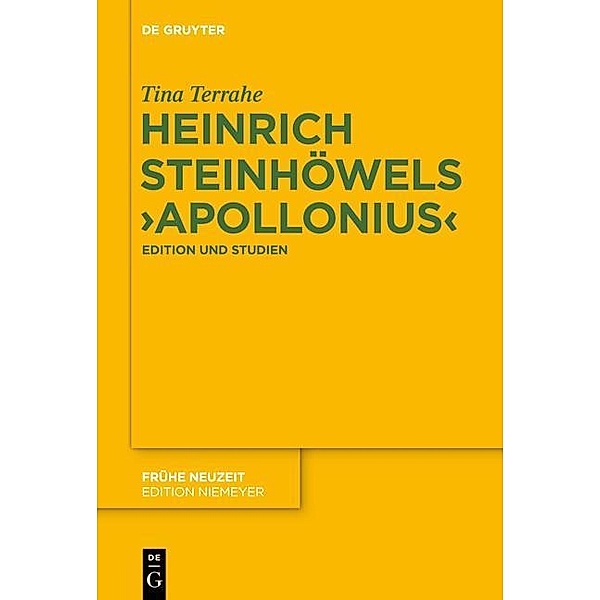 Heinrich Steinhöwels ,Appolonius' / Frühe Neuzeit Bd.179, Tina Terrahe