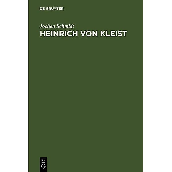 Heinrich von Kleist, Jochen Schmidt