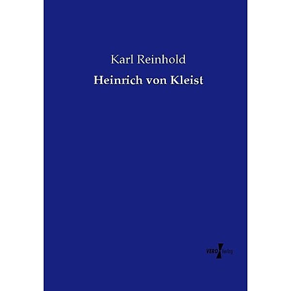 Heinrich von Kleist, Karl Reinhold