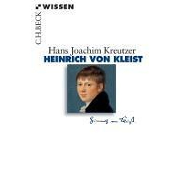 Heinrich von Kleist / Beck'sche Reihe Bd.2716, Hans Joachim Kreutzer