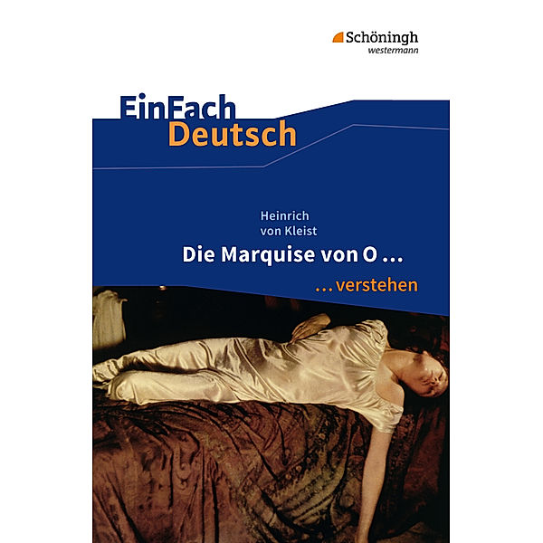 Heinrich von Kleist: Die Marquise von O..., Heinrich von Kleist