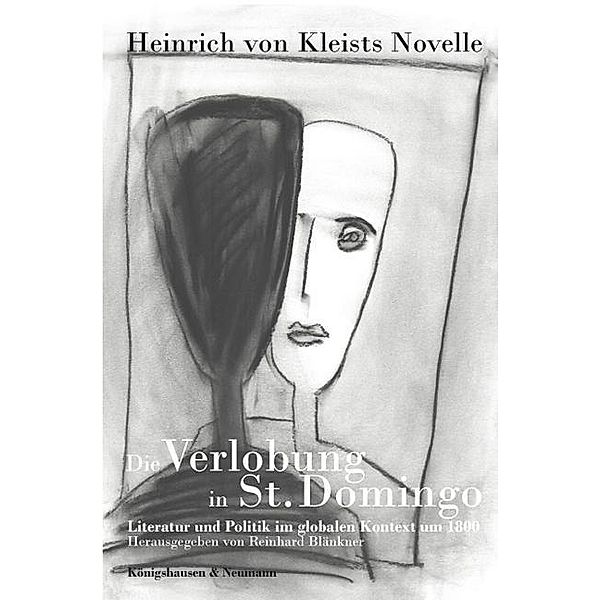 Heinrich von Kleists Novelle - Die Verlobung in St. Domingo