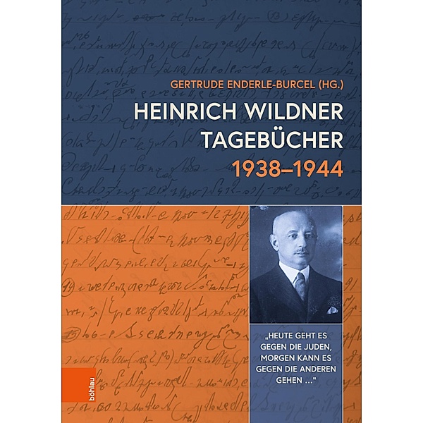 Heinrich Wildner Tagebücher 1938-1944 / Schriftenreihe des Forschungsinstitutes für politisch-historische Studien der Dr.-Wilfried-Haslauer-Bibliothek Bd.83