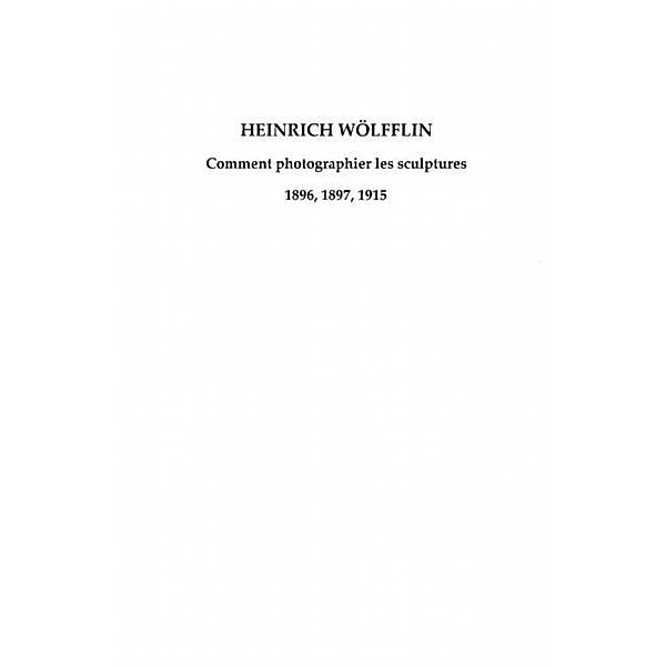 Heinrich wOlfflin - comment photographier les sculptures - 1 / Hors-collection, Wolfflin Heinrich