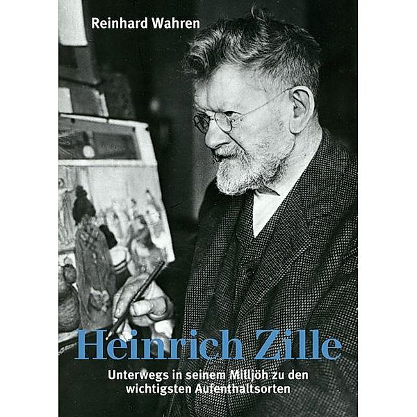 Heinrich Zille, Reinhard Wahren