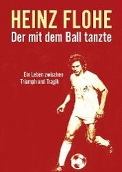 Image of Heinz Flohe - Der mit dem Ball tanzte, 1 DVD