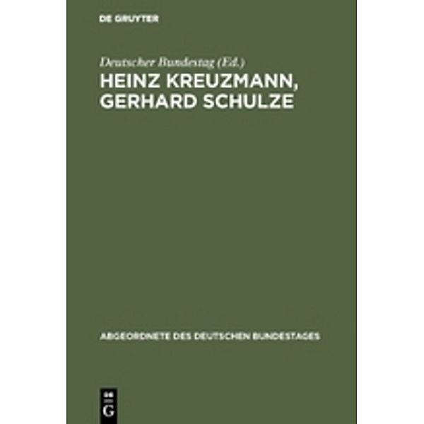 Heinz Kreuzmann, Gerhard Schulze