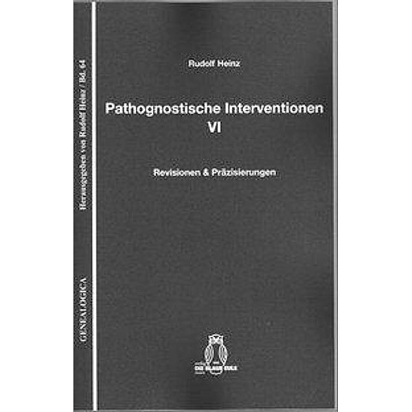 Heinz, R: Pathognostische Interventionen VI, Rudolf Heinz