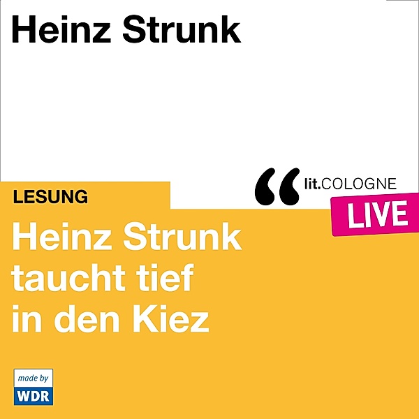 Heinz Strunk taucht tief in den Kiez, Heinz Strunk