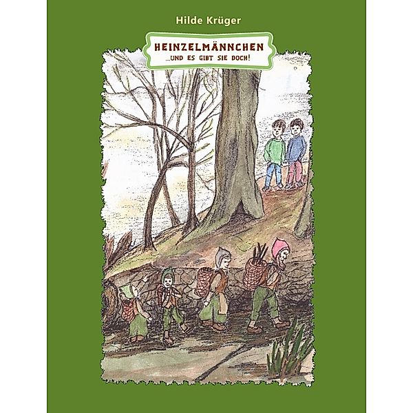 Heinzelmännchen, Hilde Krüger