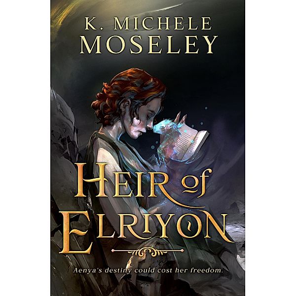 Heir of Elriyon, K. Michele Moseley