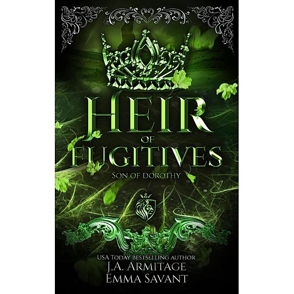 Heir of Fugitives (Kingdom of Fairytales, #38) / Kingdom of Fairytales, J. A. Armitage, Emma Savant