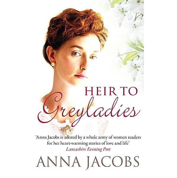 Heir to Greyladies / Greyladies Bd.1, Anna Jacobs