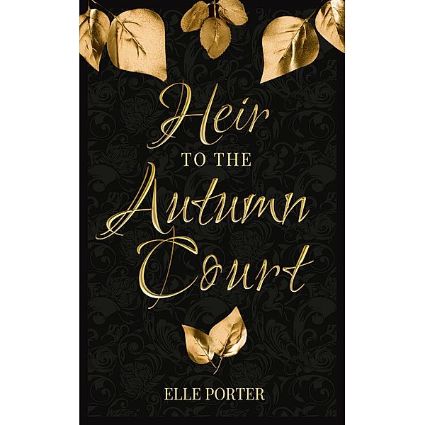 Heir to the Autumn Court, Elle Porter